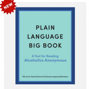 Plain Language Big Book: A Tool for Reading Alcoholics Anonymous